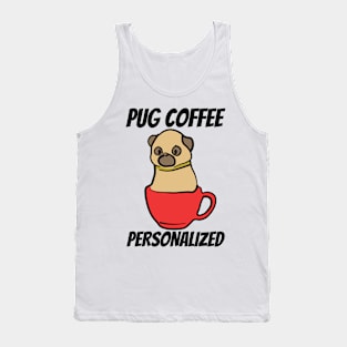 Funny Pug Coffee Personalized Tank Top